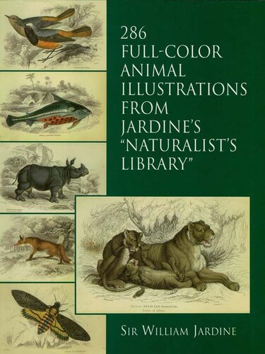 286 Fullcolor Animal Illustrations From Jardines Naturalists Library Sir William Jardine