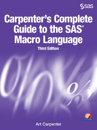 Carpenters Complete Guide To The Sas Macro Language Third Edition Art Carpenter