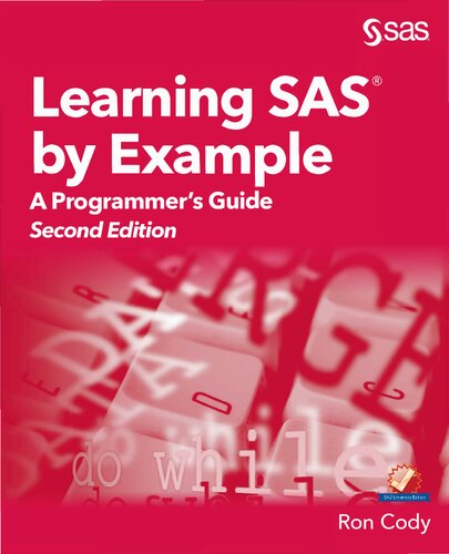 Learning Sas By Example A Programmers Guide Second Edition Ron Cody
