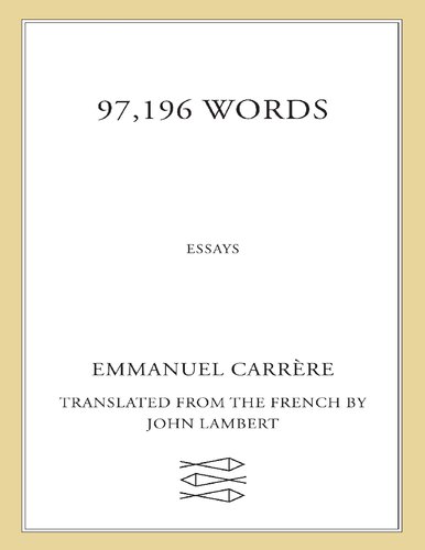 97196 Words Essays Emmanuel Carrre John Lambert