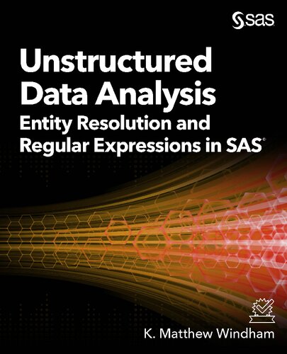 Unstructured Data Analysis Entity Resolution And Regular Expressions In Sas Matthew Windham