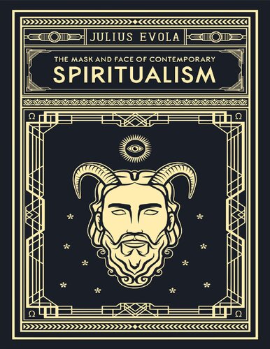 Search Results Web Results The Mask And Face Of Contemporary Spiritualism Julis Evola