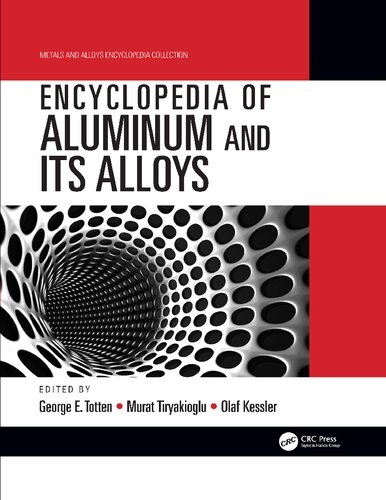 Encyclopedia Of Aluminum And Its Alloys Twovolume Set 1st Edition George E Totten