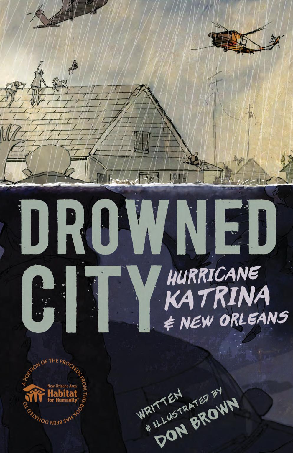 Drowned City Hurricane Katrina And New Orleans Don Brown