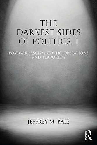 The Darkest Sides Of Politics I Extremism And Democracy Jeffrey M Bale