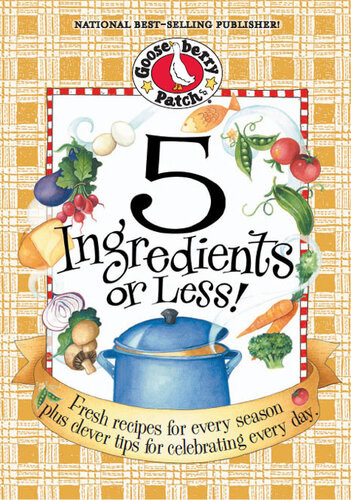 5 Ingredients Or Less Gooseberry Patch