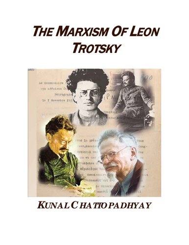The Marxism Of Leon Trotsky 1st Edition Kunal Chattopadhyay