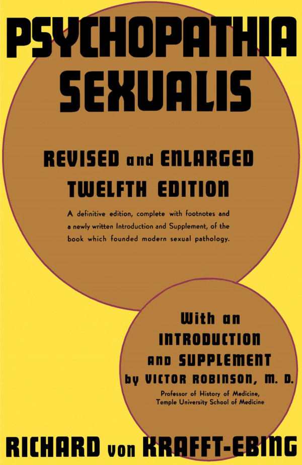 Psychopathia Sexualis A Medicoforensic Study Richard Von Krafftebing Md
