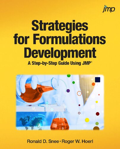 Strategies For Formulations Development A Stepbystep Guide Using Jmp Ronald Snee Roger Hoerl