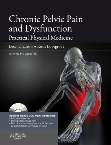 Chronic Pelvic Pain And Dysfunction 1st Edition Leon Chaitow Tracey Adler Ruth Lovegrove Jones Magnus Fall