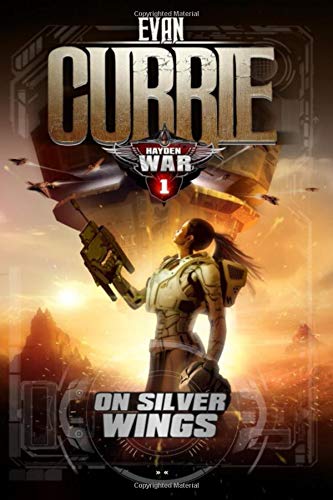On Silver Wings Hayden War Vol 1 Currie Evan