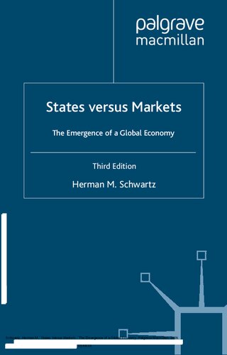 States Versus Markets The Emergence Of A Global Economy 3rd Edition Herman M Schwartz