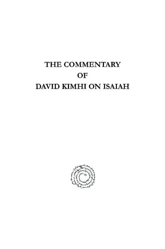 The Commentary Of David Kimhi On Isaiah Edited With His Unpublished Allegorical Commentary On Genesis Louis Finkelstein