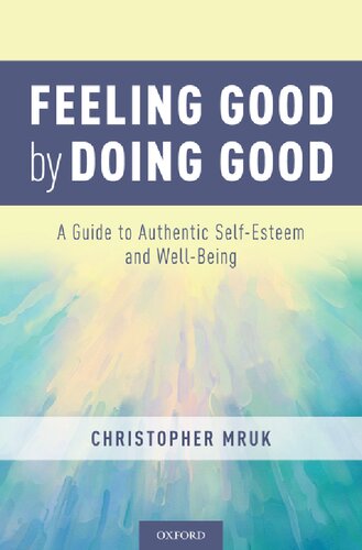 Feeling Good By Doing Good Christopher J Mruk