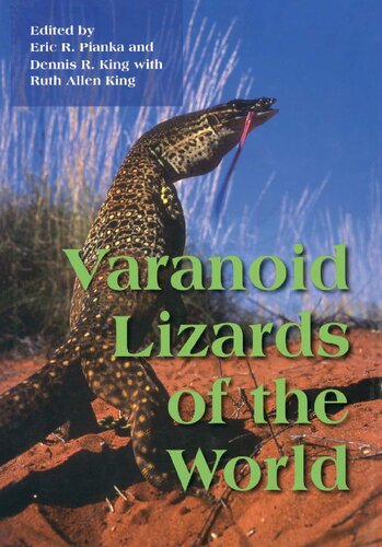 Varanoid Lizards Of The World Eric R Pianka Dennis King Ruth Allen King