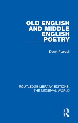 Old English And Middle English Poetry Derek Pearsall