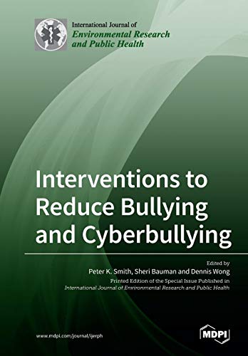 Interventions To Reduce Bullying And Cyberbullying Peter K Smith
