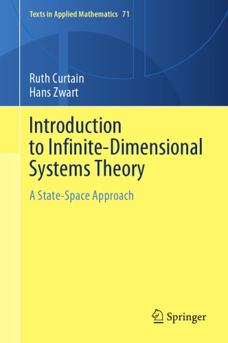Introduction To Infinitedimensional Systems Theory A Statespace Approach 1st Edition Ruth Curtain