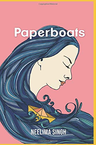 Paperboats 1st Edition Neelima Singh