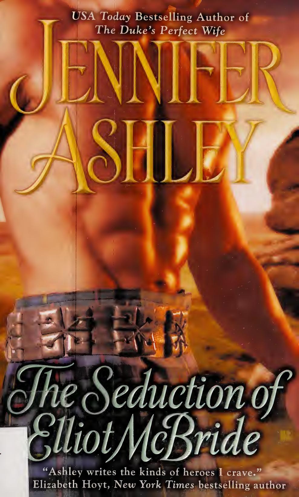 The Seduction Of Elliot Mcbride 1st Edition Jennifer Ashley