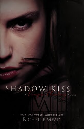 Shadow Kiss Richelle Mead
