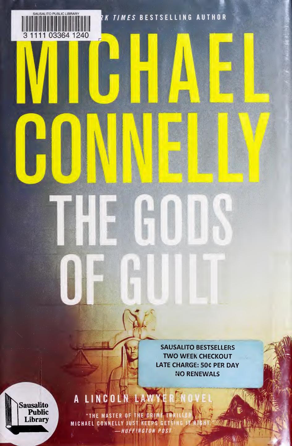 The Gods Of Guilt A Lincoln Lawyer Novel First Printing Michael Connelly