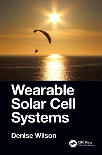 Wearable Solar Cell Systems Denise Wilson