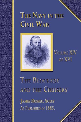 The Blockade And The Cruisers James Russell Soley