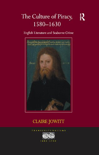 The Culture Of Piracy 15801630 English Literature And Seaborne Crime Reprint Claire Jowitt