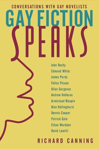 Gay Fiction Speaks Conversations With Gay Novelists Between Men Between Women Lesbian Gay Studies Richard Canning