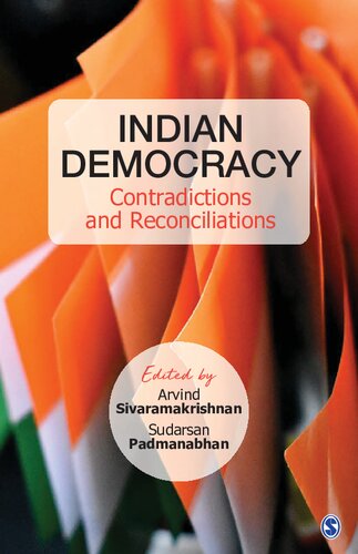 Indian Democracy Contradictions And Reconciliations 1st Edition Arvind Sivaramakrishnan