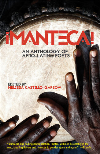 Manteca An Anthology Of Afrolatin Poets Castillogarsow Melissa