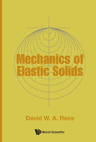 Mechanics Of Elastic Solids David W A Rees