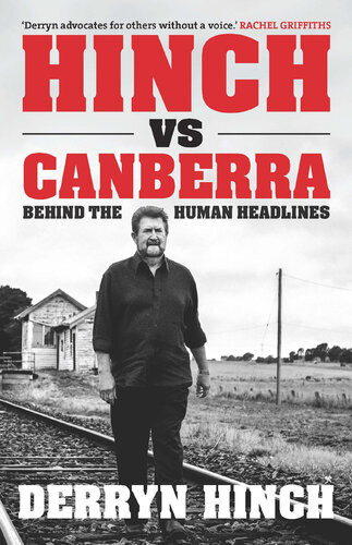 Hinch Vs Canberra Behind The Human Headline Derryn Hinch