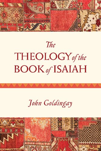 The Theology Of The Book Of Isaiah John Goldingay