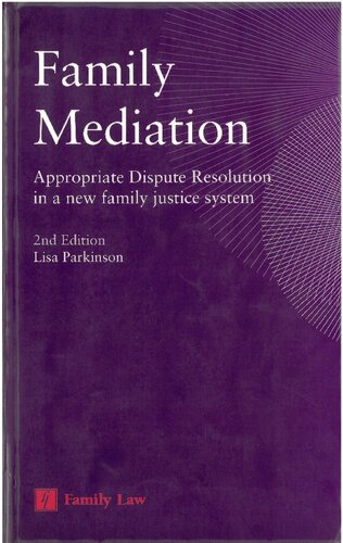 Family Mediation Approriate Dispute Resolution In A New Family Justice System 2nd Edition Lisa Parkinson