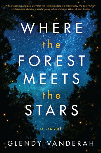 Where The Forest Meets The Stars Glendy Vanderah