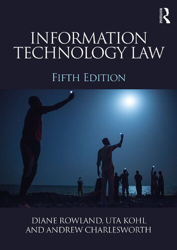 Information Technology Law 5th Edition Diane Rowland Uta Kohl Andrew Charlesworth