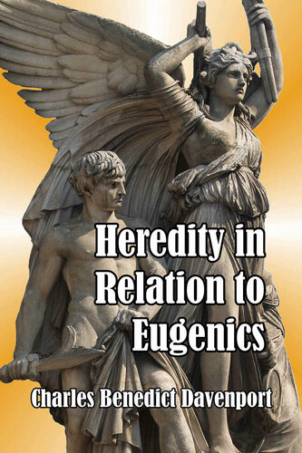 Heredity In Relation To Eugenics Charles Benedict Davenport