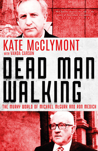 Dead Man Walking The Murky World Of Michael Mcgurk And Ron Medich Kate Mcclymont