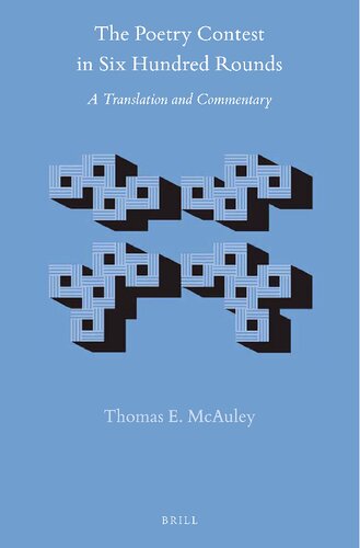 The Poetry Contest In Six Hundred Rounds A Translation And Commentary 2 Vols Thomas E Mcauley