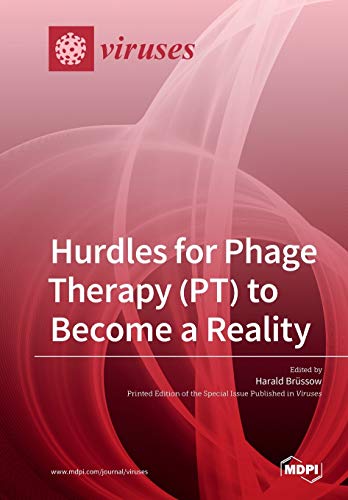 Hurdles For Phage Therapy Pt To Become A Reality Harald Brssow