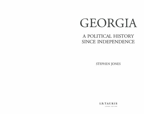 Georgia A Political History Since Independence Stephen F Jones