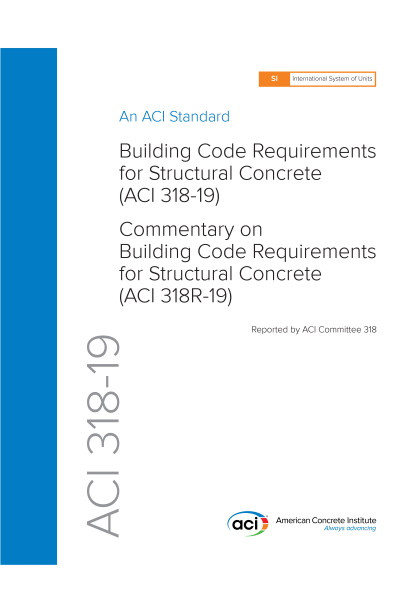 Aci 31819 Building Code Requirements For Concrete And Commentary Si Units American Concrete Institute