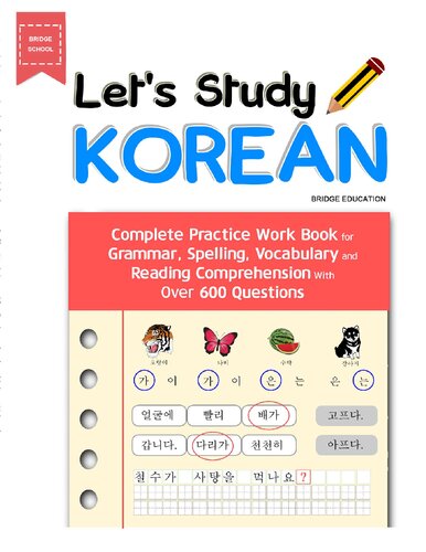 Lets Study Korean Complete Practice Work Book For Grammar Spelling Vocabulary And Reading Comprehension With Over 600 Questions 1st Edition Bridge Education