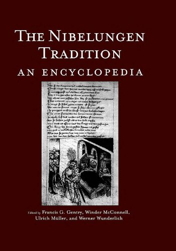 The Nibelungen Tradition An Encyclopedia Francis G Gentry Winder Mcconnell