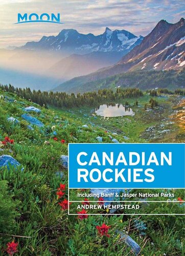 Moon Canadian Rockies Including Banff Jasper National Parks Andrew Hempstead