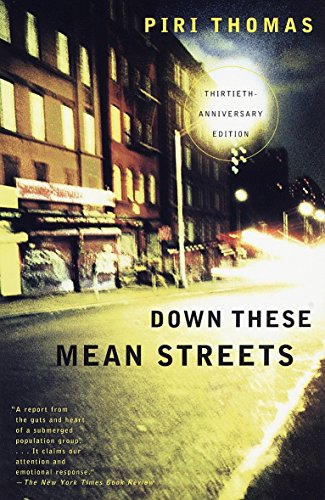 Down These Mean Streets Piri Thomas