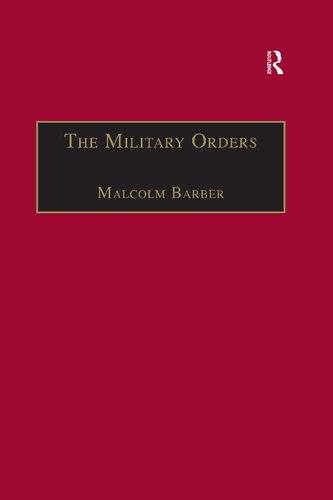 The Military Orders Volume 1 Fighting For The Faith And Caring For The Sick Reprint Malcolm Barber Ed