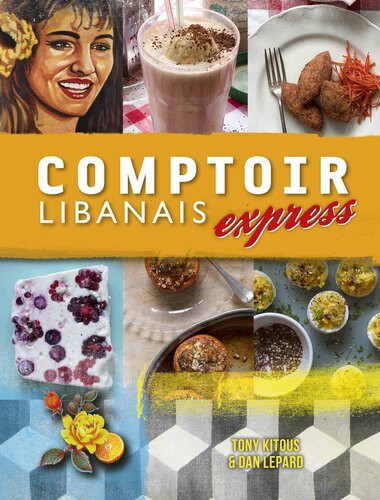 Comptoir Libanais Express Tony Kitous Dan Lepard